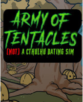 ESD Army of Tentacles (Not) A Cthulhu Dating Sim